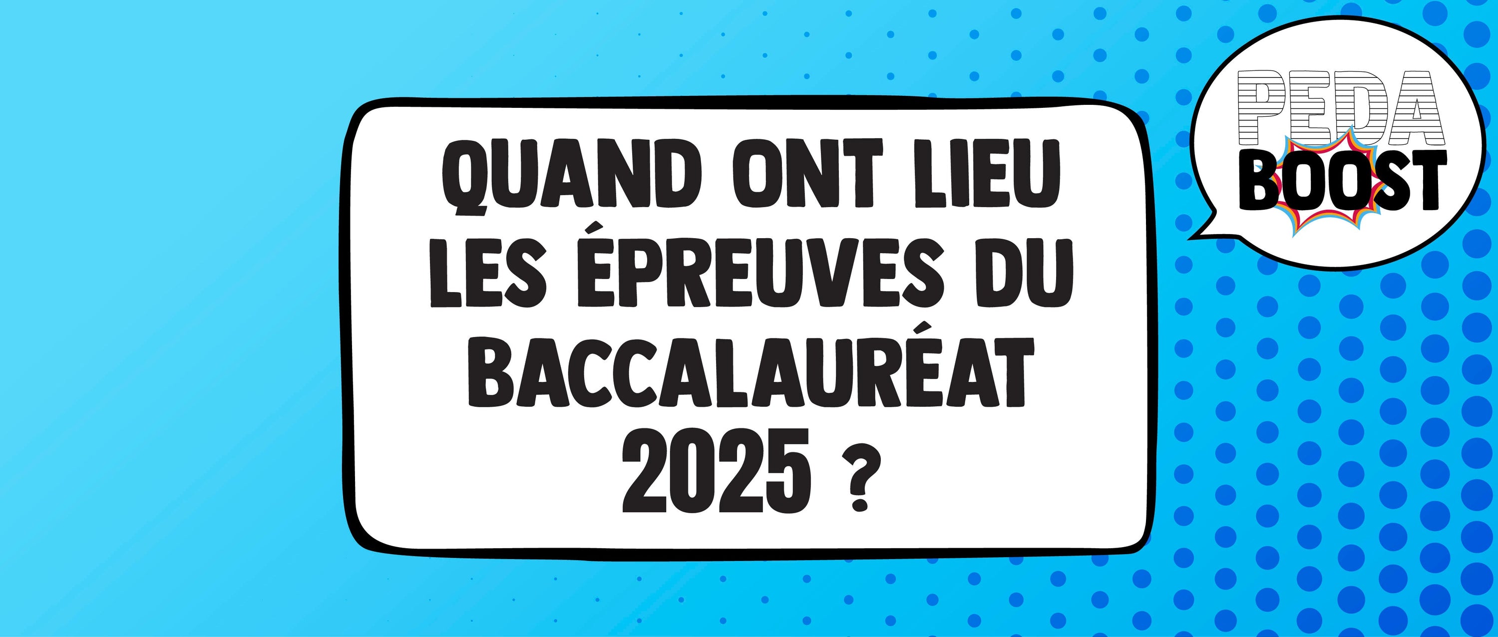 Quand ont lieu les épreuves du baccalauréat 2025 ? Les dates clés