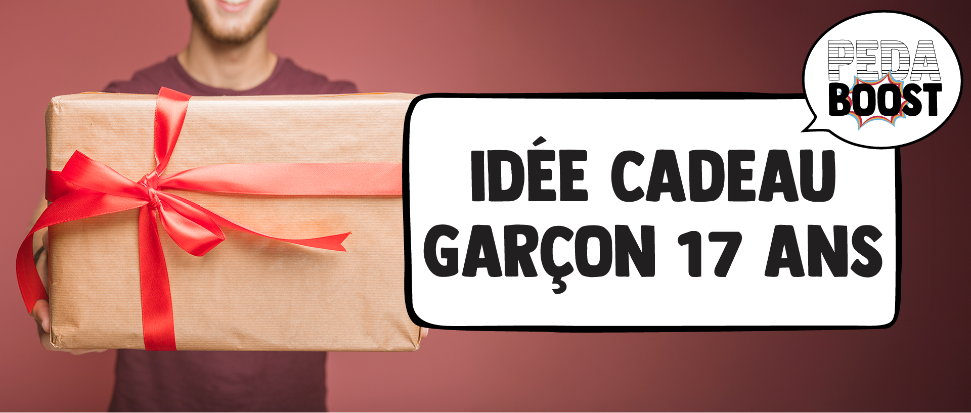 Idée cadeau garçon 17 ans